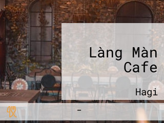 Làng Màn Cafe