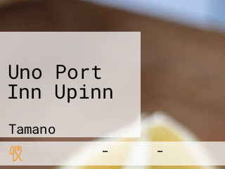 Uno Port Inn Upinn