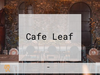 Cafe Leaf