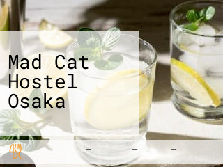 Mad Cat Hostel Osaka