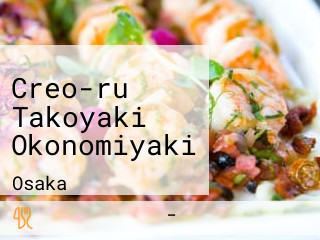 Creo-ru Takoyaki Okonomiyaki