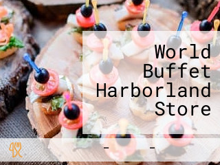 World Buffet Harborland Store