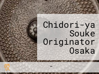 Chidori-ya Souke Originator Osaka Honten Head Office