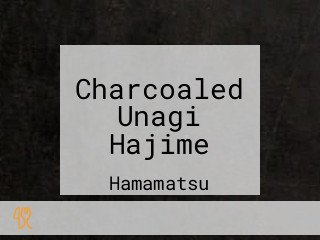 Charcoaled Unagi Hajime