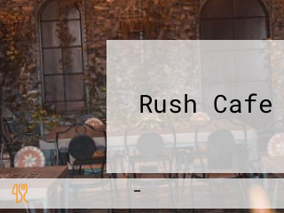 Rush Cafe