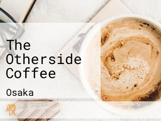 The Otherside Coffee