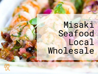 Misaki Seafood Local Wholesale Market Cafeteria (misaki Cafeteria)