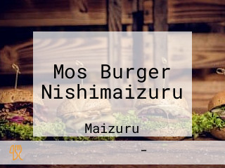 Mos Burger Nishimaizuru