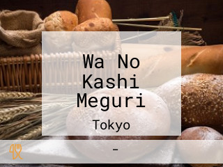 Wa No Kashi Meguri