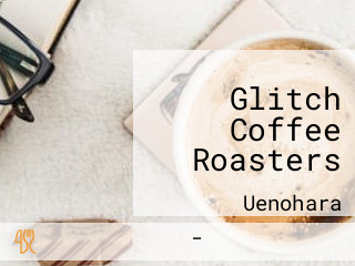 Glitch Coffee Roasters