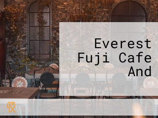 Everest Fuji Cafe And