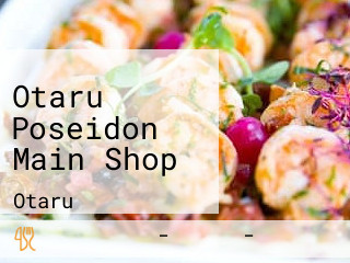 Otaru Poseidon Main Shop