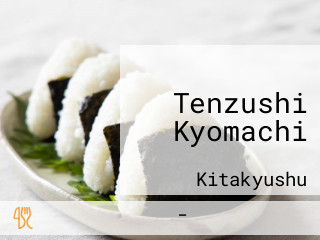 Tenzushi Kyomachi